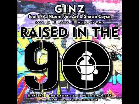 GINZ – Raised In The 90′s
