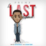 Premz – The Last Impression