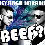 Imran Khan VS Honey Singh : Which side are you on?